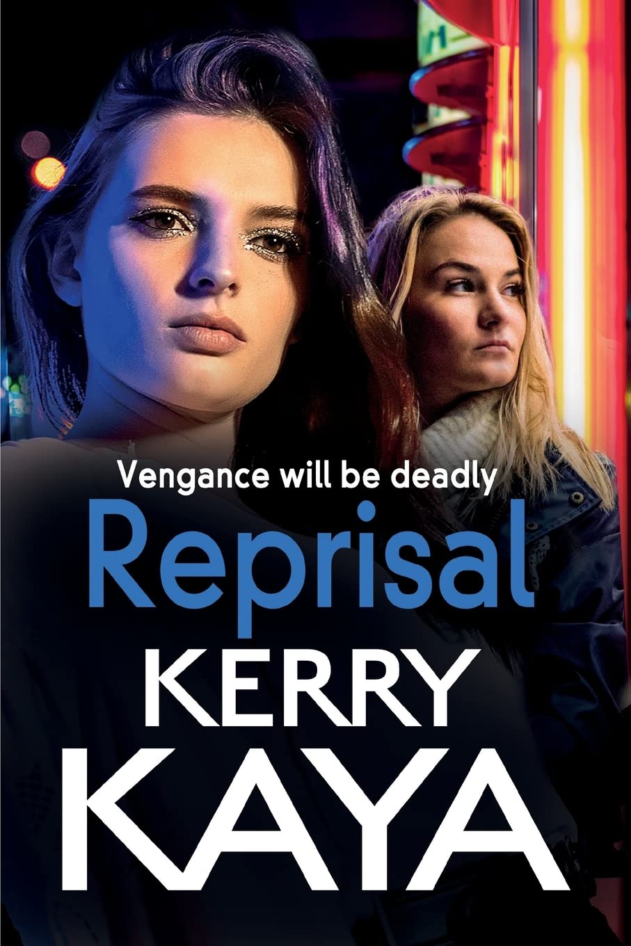 Reprisal: A Gritty Gangland Crime Thriller by Kerry Kaya