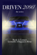 DRIVEN2090 the series: Contact - Dark Street Racing Thriller