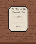 The Trail of the Lonesome Pine by Dr John Fox - A Captivating Journey