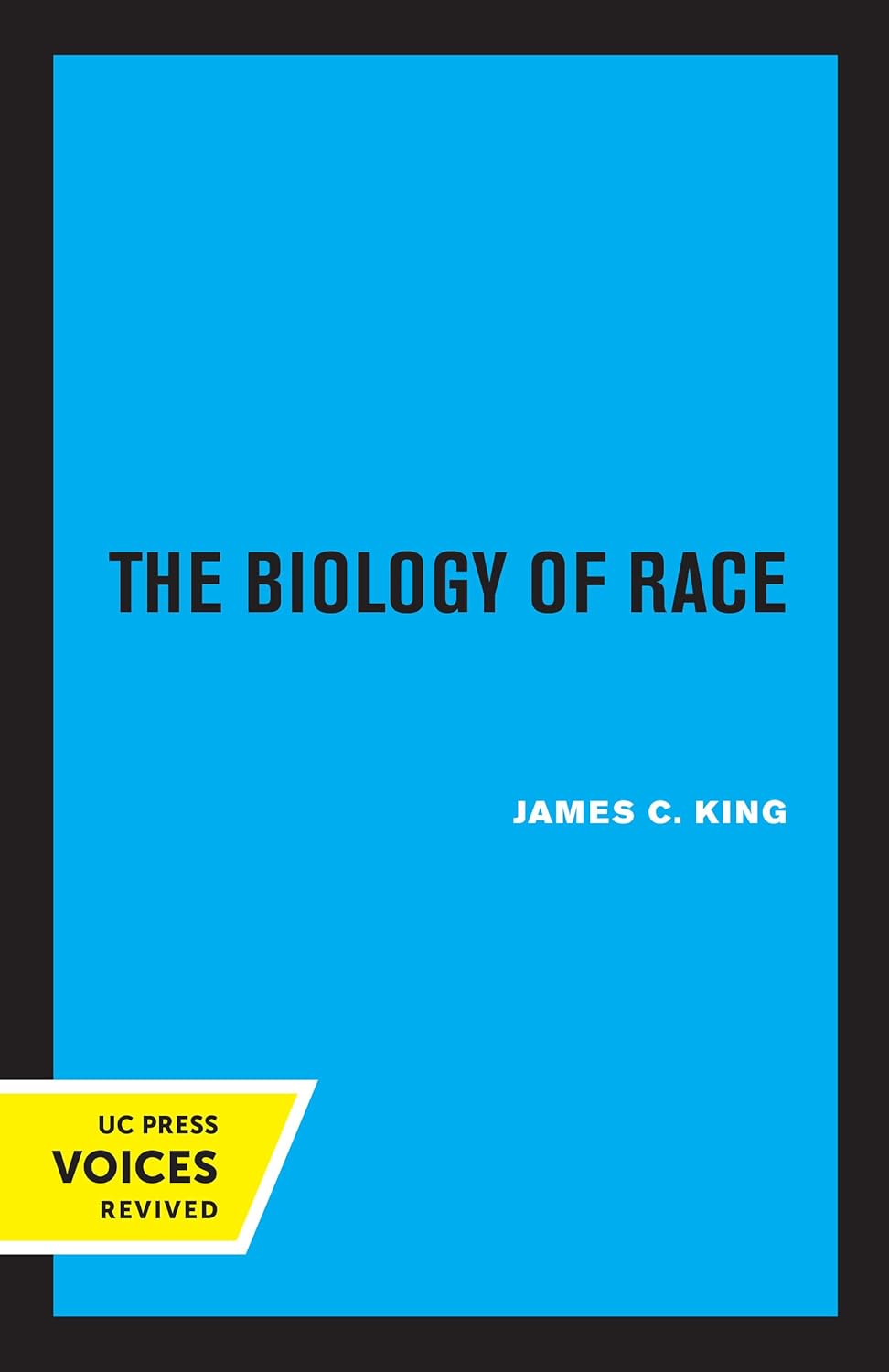 Biology of Race, Revised Edition: A Comprehensive Exploration