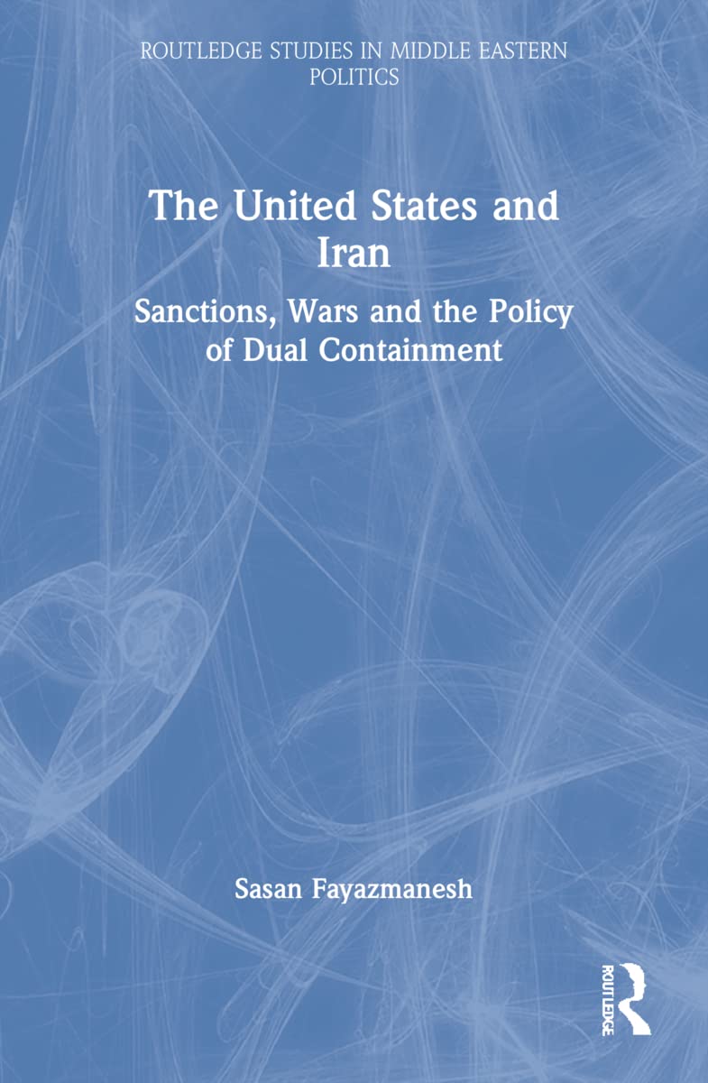 The United States and Iran: A Comprehensive Analysis of Relations