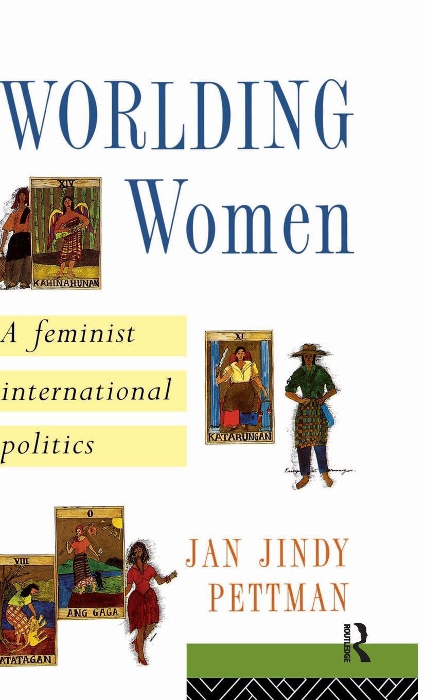 Worlding Women by Jan Jindy Pettman - A Deep Dive into Feminism