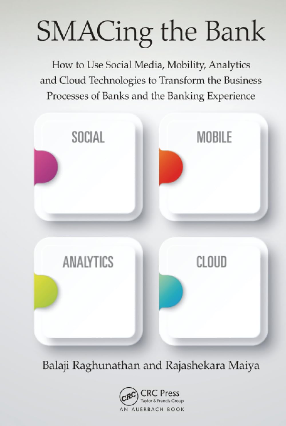 SMACing the Bank: A Comprehensive Guide to Digital Banking