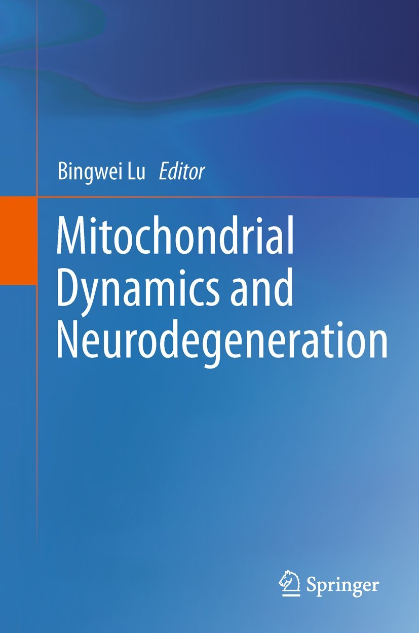 Mitochondrial Dynamics and Neurodegeneration: A Comprehensive Guide