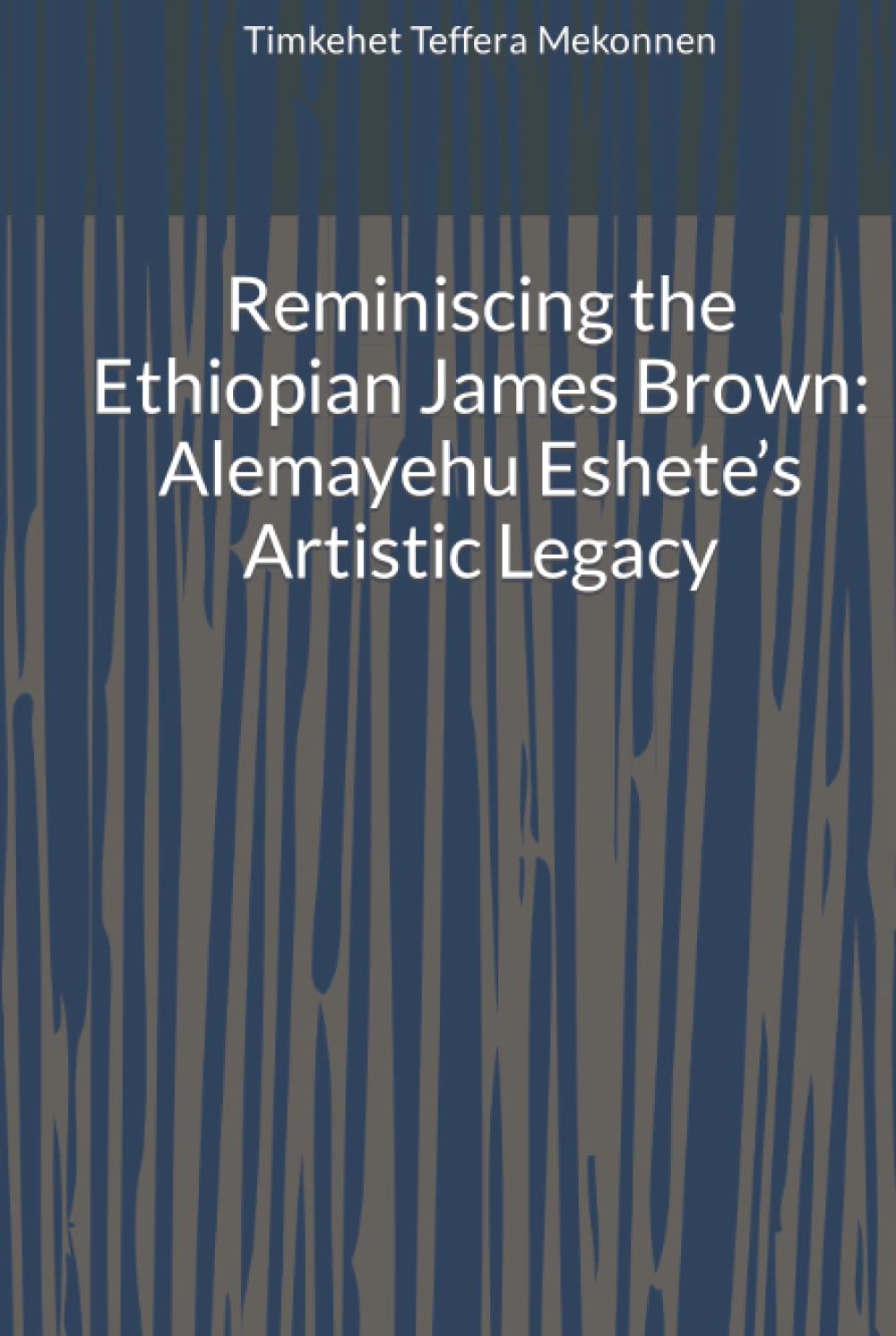 Reminiscing the Ethiopian James Brown: Alemayehu Eshete's Legacy