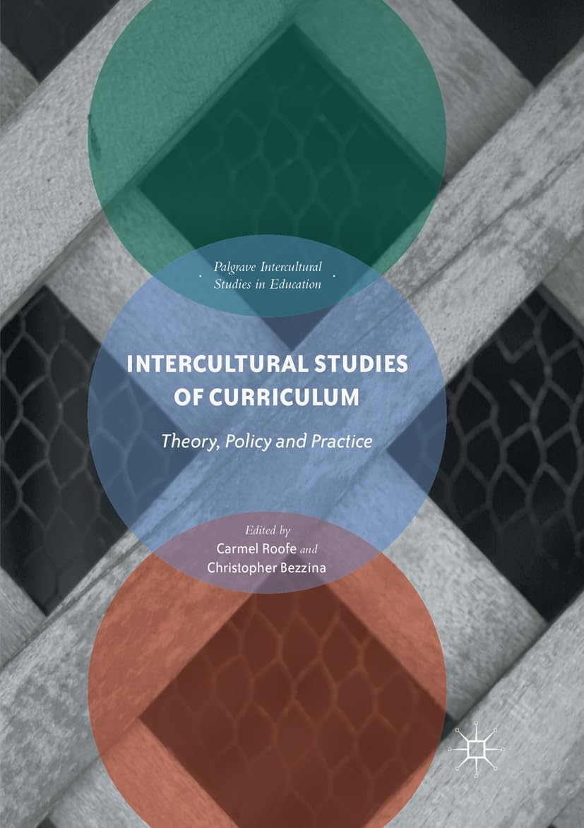 Intercultural Studies of Curriculum: Theory and Practice Insights