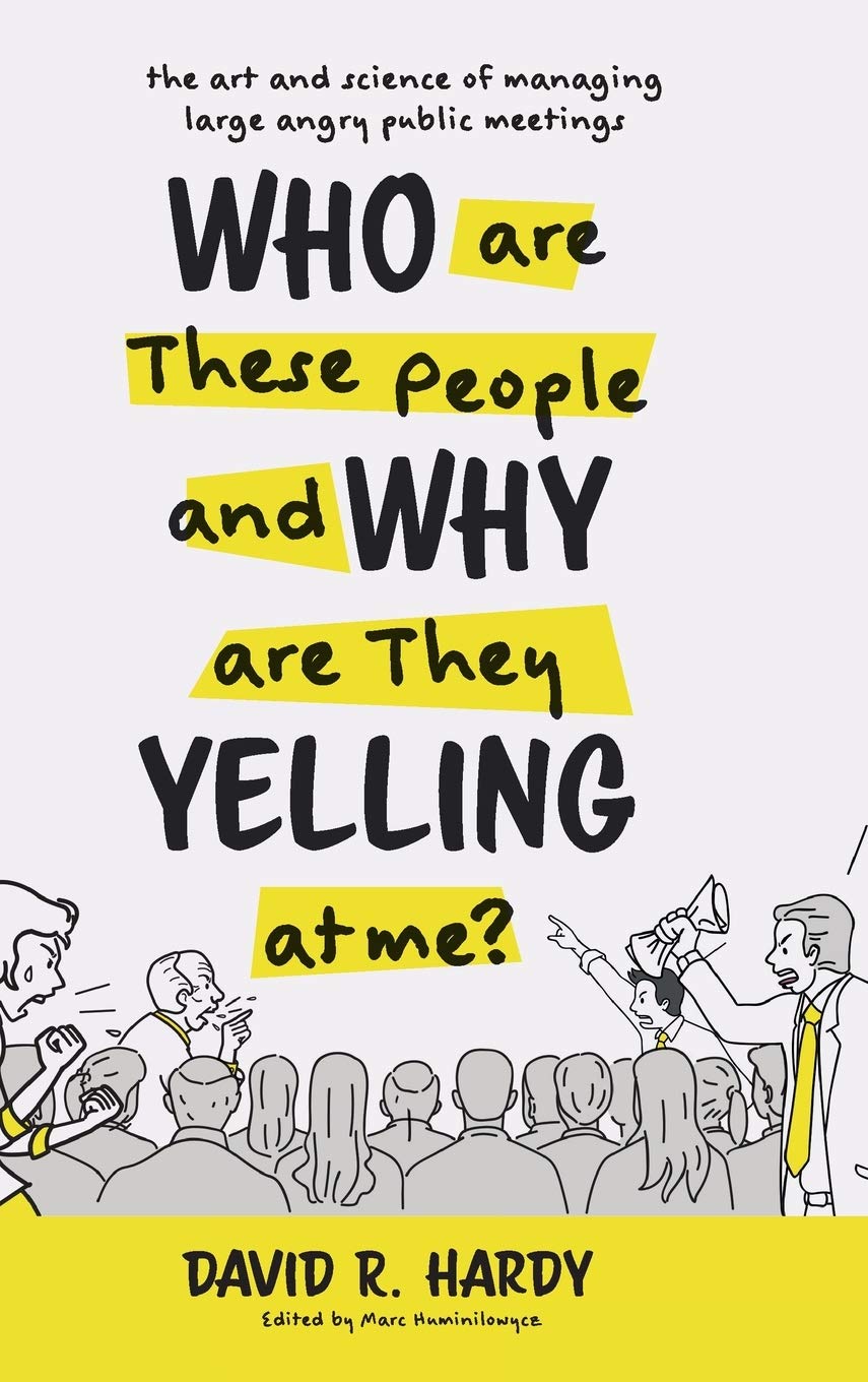 Managing Large Angry Public Meetings: A Guide to Success