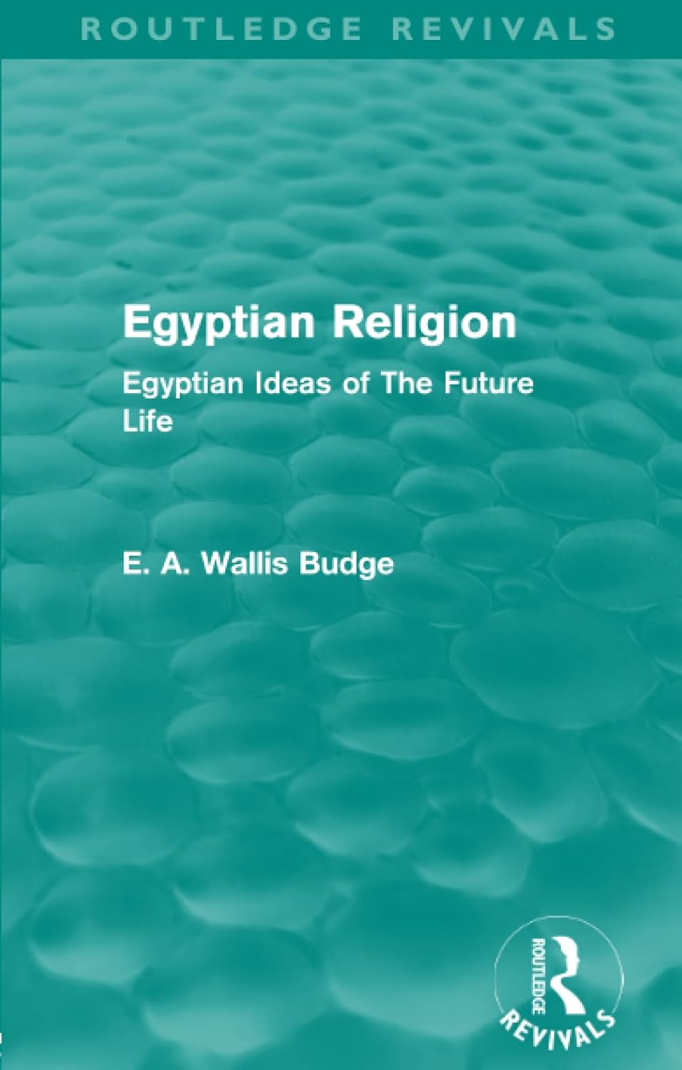Egyptian Religion Book by E.A. Budge: A Comprehensive Study