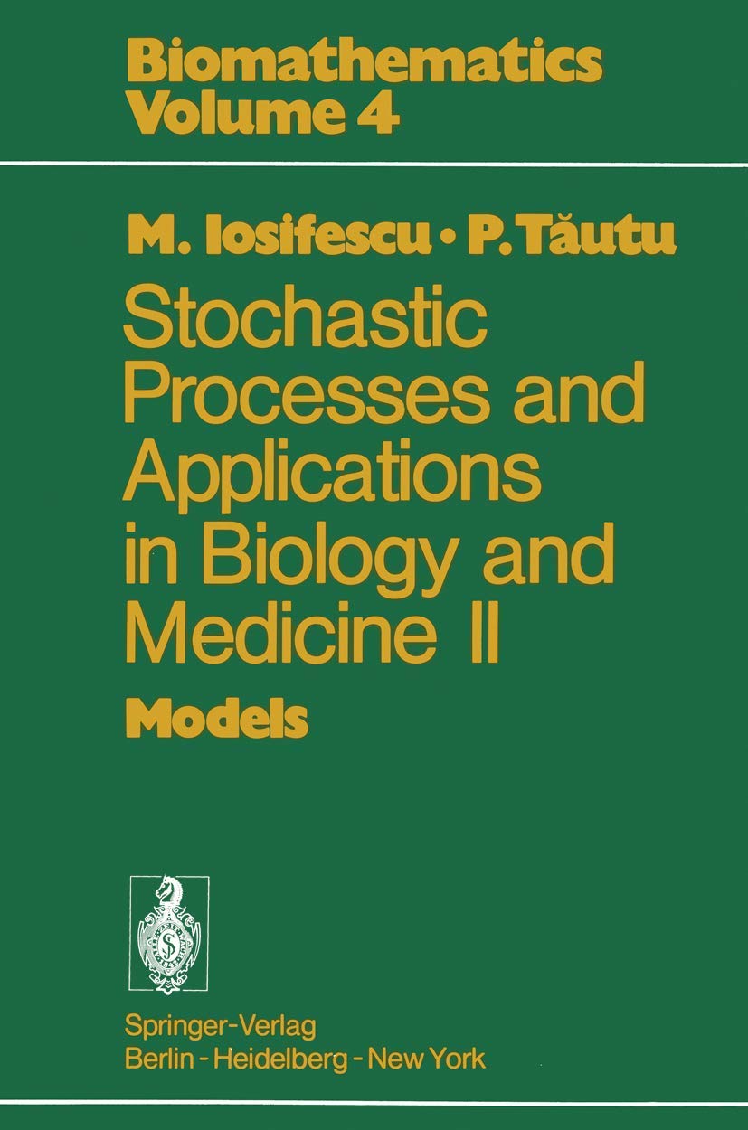 Stochastic Processes in Biology and Medicine II Models