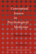 Conceptual Issues in Psychological Medicine - Scholarly Collection