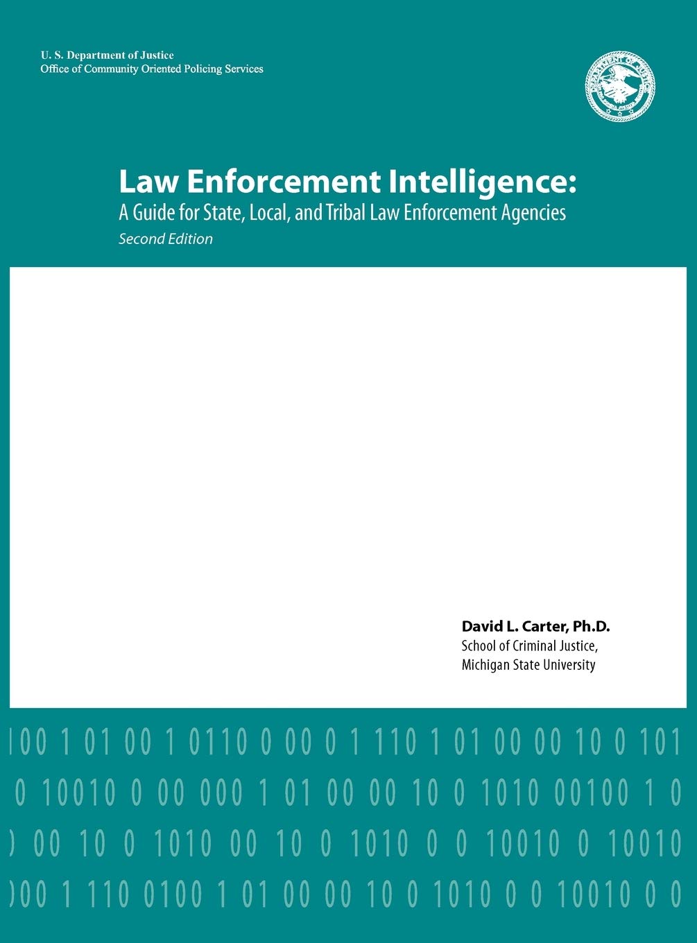 Law Enforcement Intelligence Guide for State Local Tribal Agencies