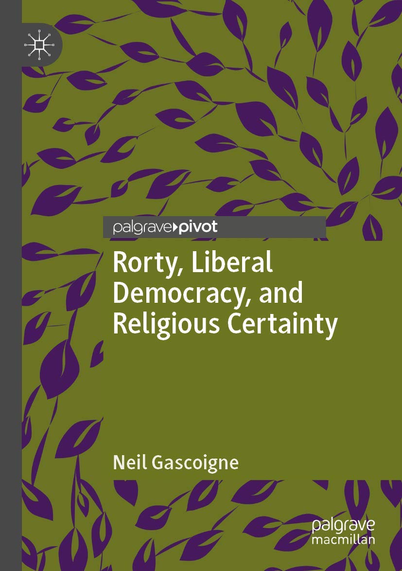 Rorty and Liberal Democracy: Exploring Religious Certainty