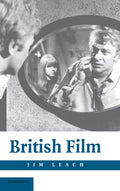 British Film National Film Traditions by Jim Leach Review