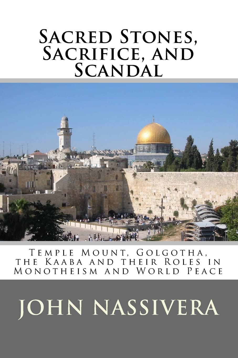 Sacred Stones, Sacrifice, and Scandal: A Deep Dive into Monotheism