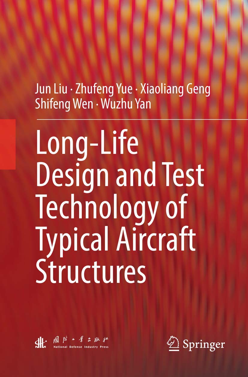 Long-Life Design and Test Technology for Aircraft Structures