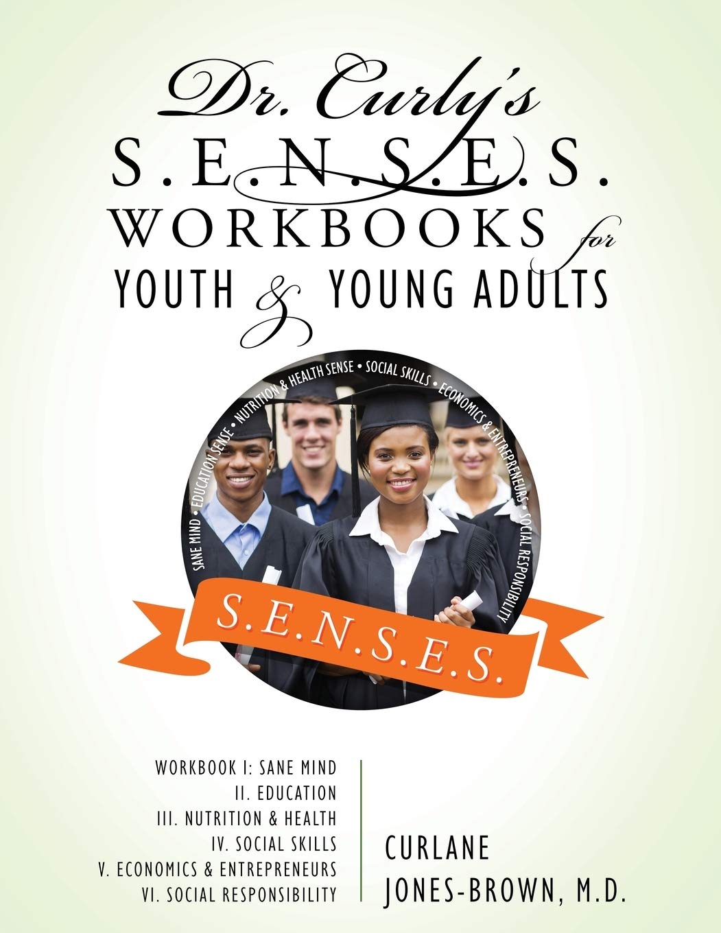 Dr. Curly's S.E.N.S.E.S. Workbooks for Youth & Young Adults