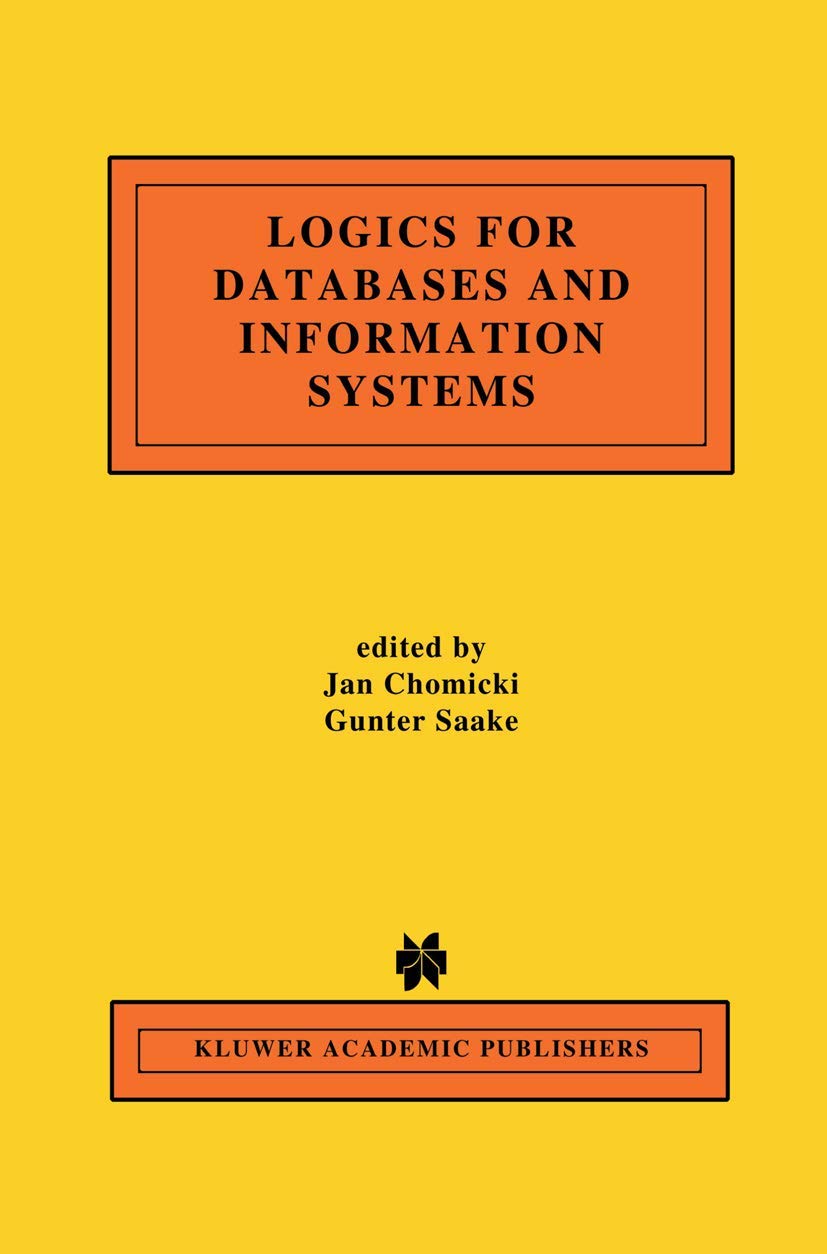 Logics for Databases and Information Systems: A Comprehensive Guide