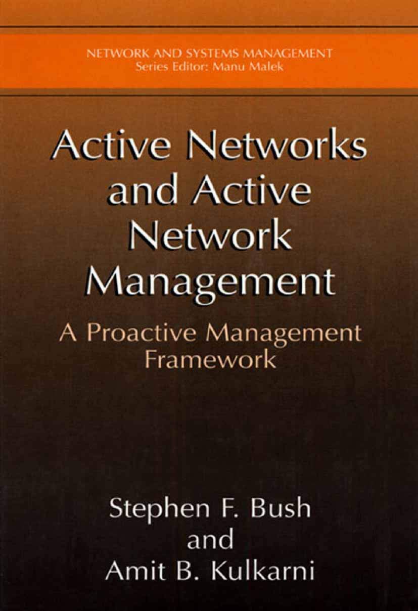Active Networks and Active Network Management Framework Review