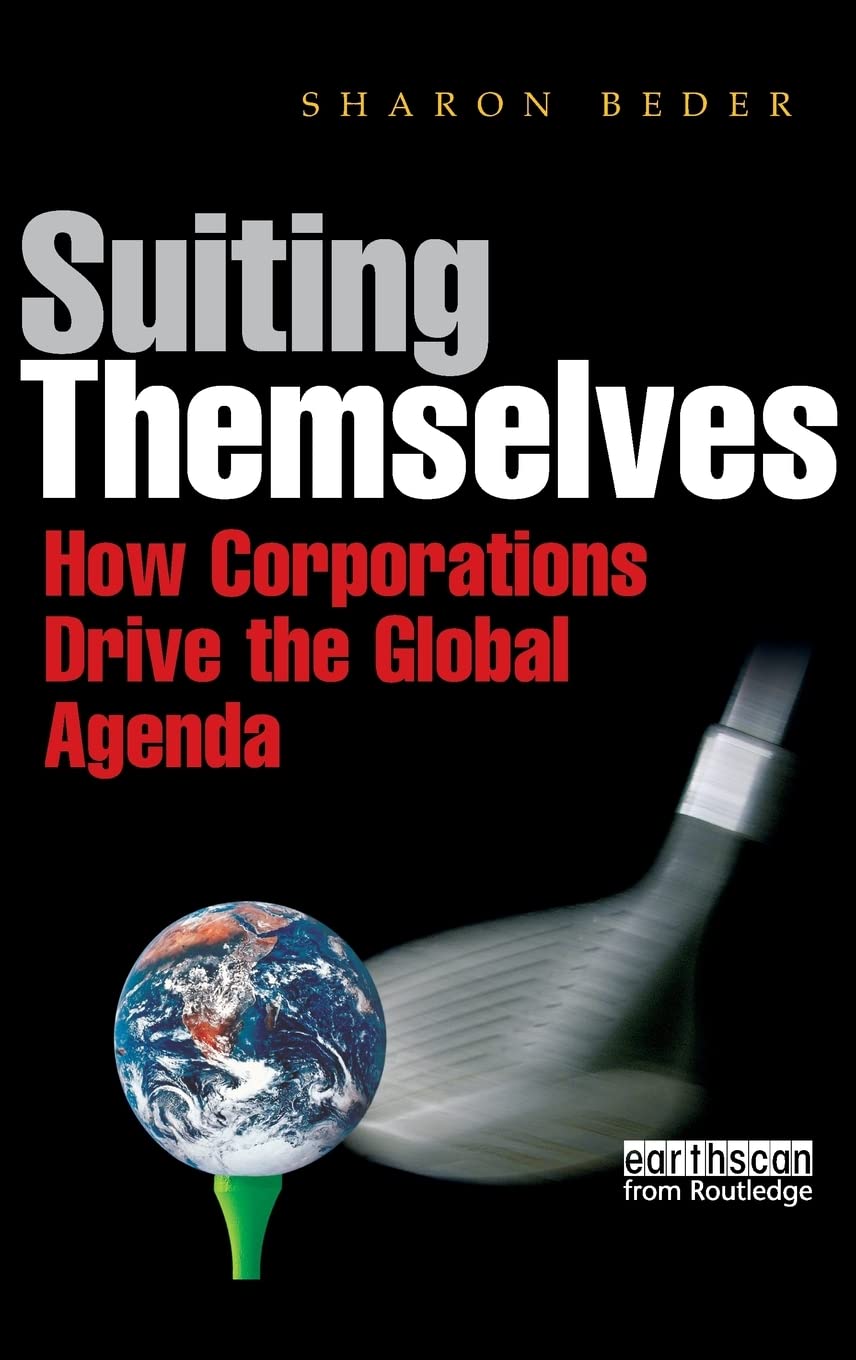 Suiting Themselves: How Corporations Drive the Global Agenda Review