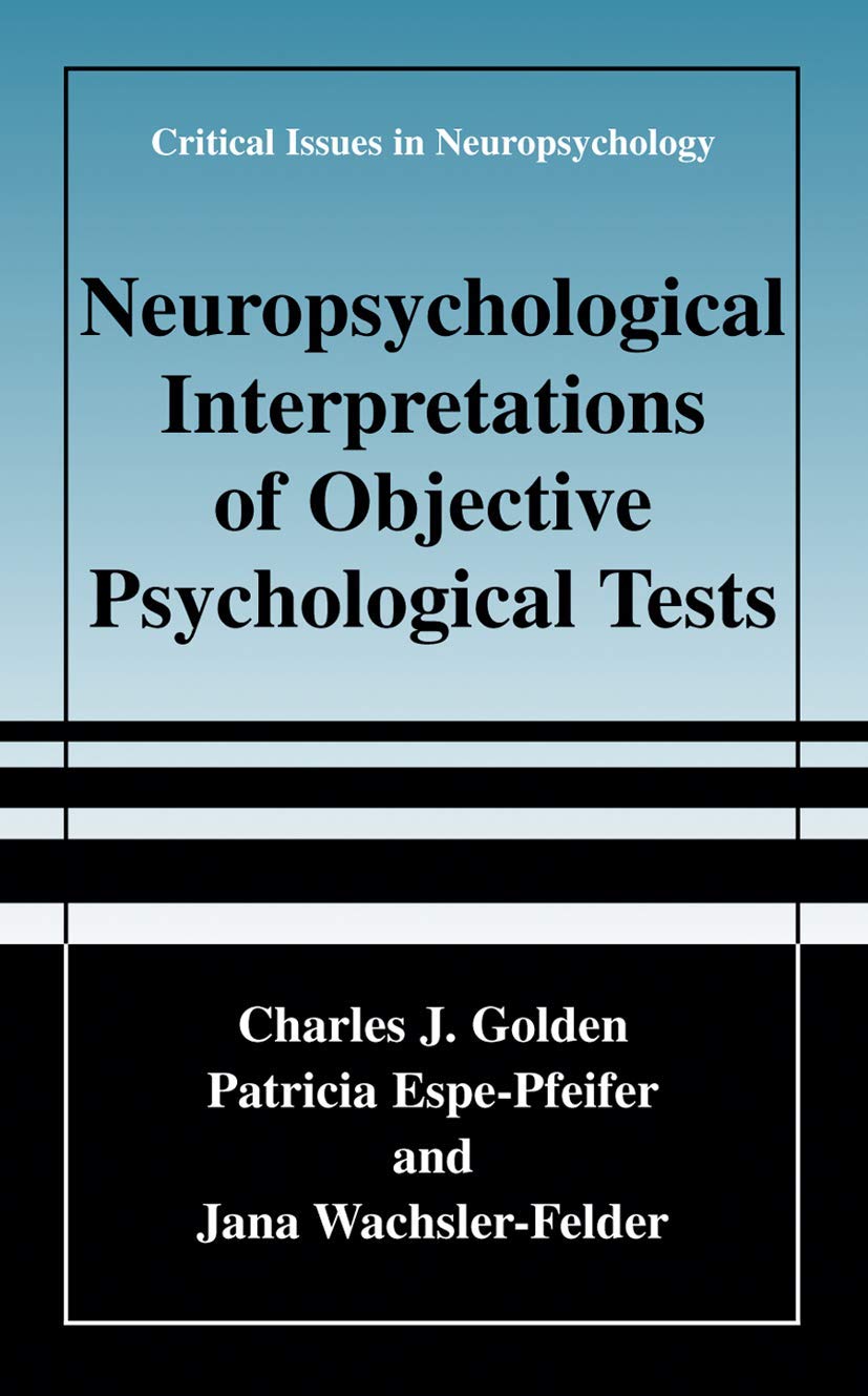 Neuropsychological Interpretation of Objective Tests in Psychology