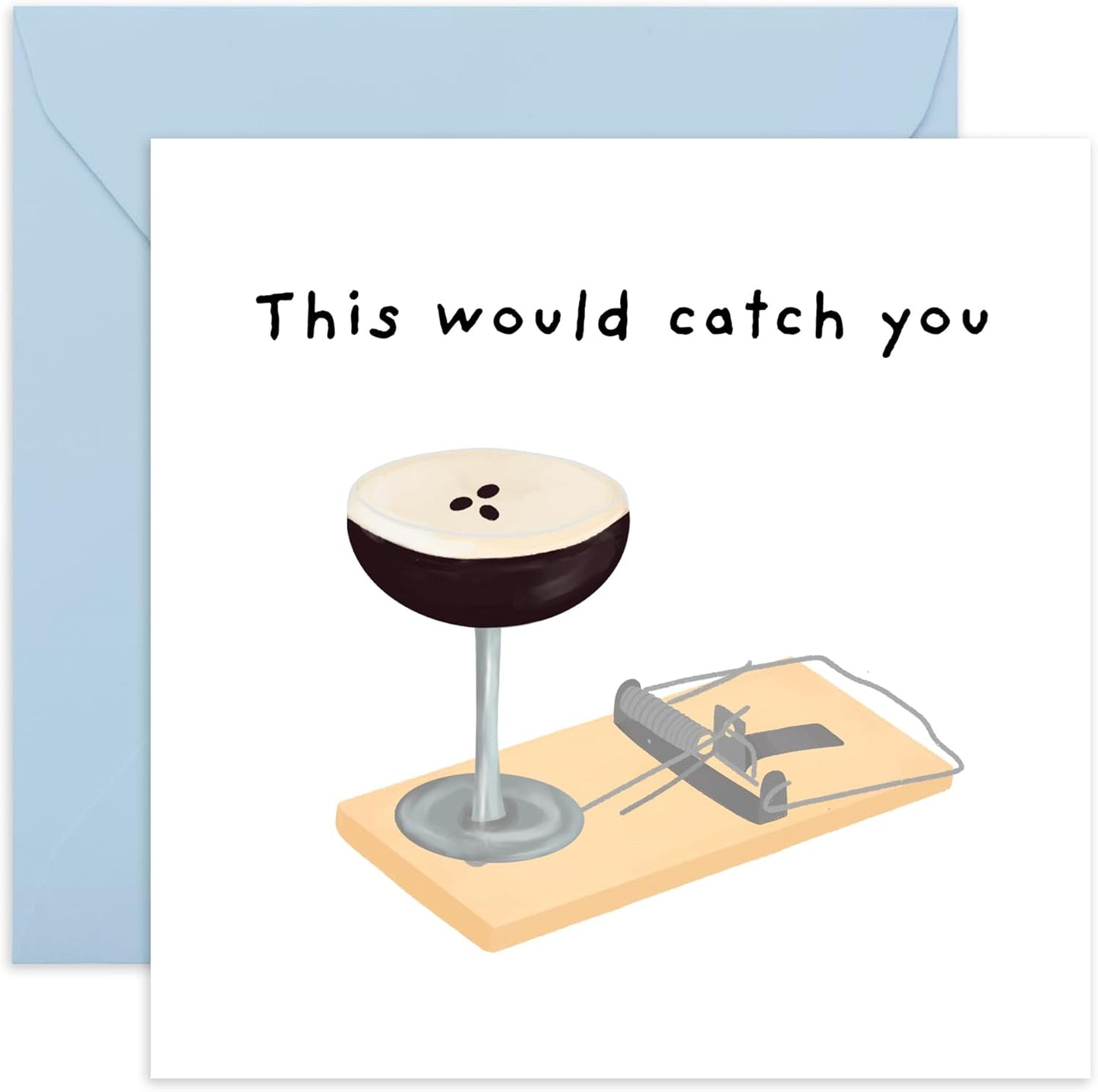 Fun Love Card - 'This Could Catch You Expresso Martini' - CENTRAL 23