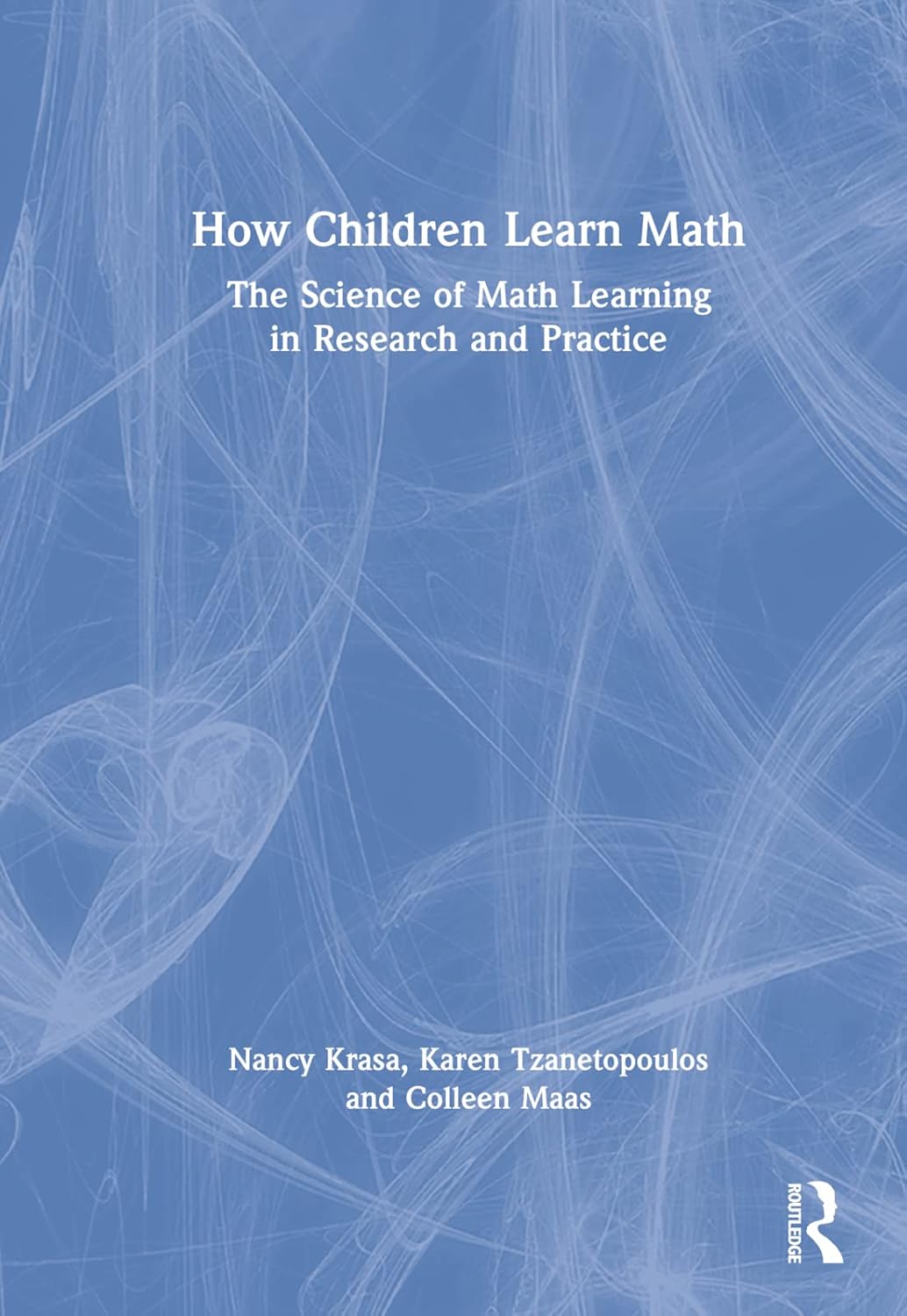 How Children Learn Math: A Comprehensive Guide for Parents