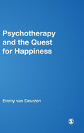 Psychotherapy and the Quest for Happiness - Reflective Clinical