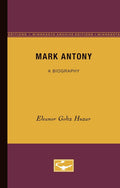 Mark Antony Biography - Concise, Readable Political Life