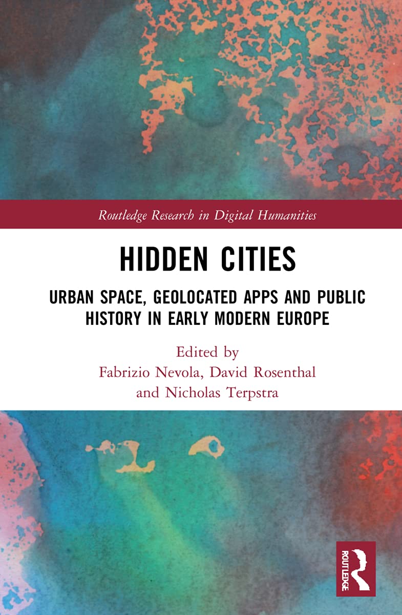 Hidden Cities: Urban Space and Geolocated Apps in History
