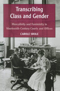 Transcribing Class and Gender: Masculinity and Femininity in Courts