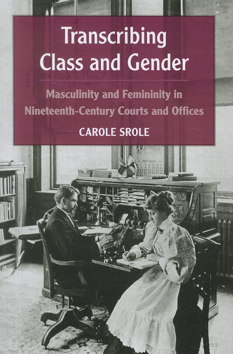 Transcribing Class and Gender: Masculinity and Femininity in Courts