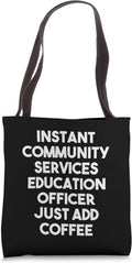 Community Ed Officer Tote: Instant Wisdom Boost