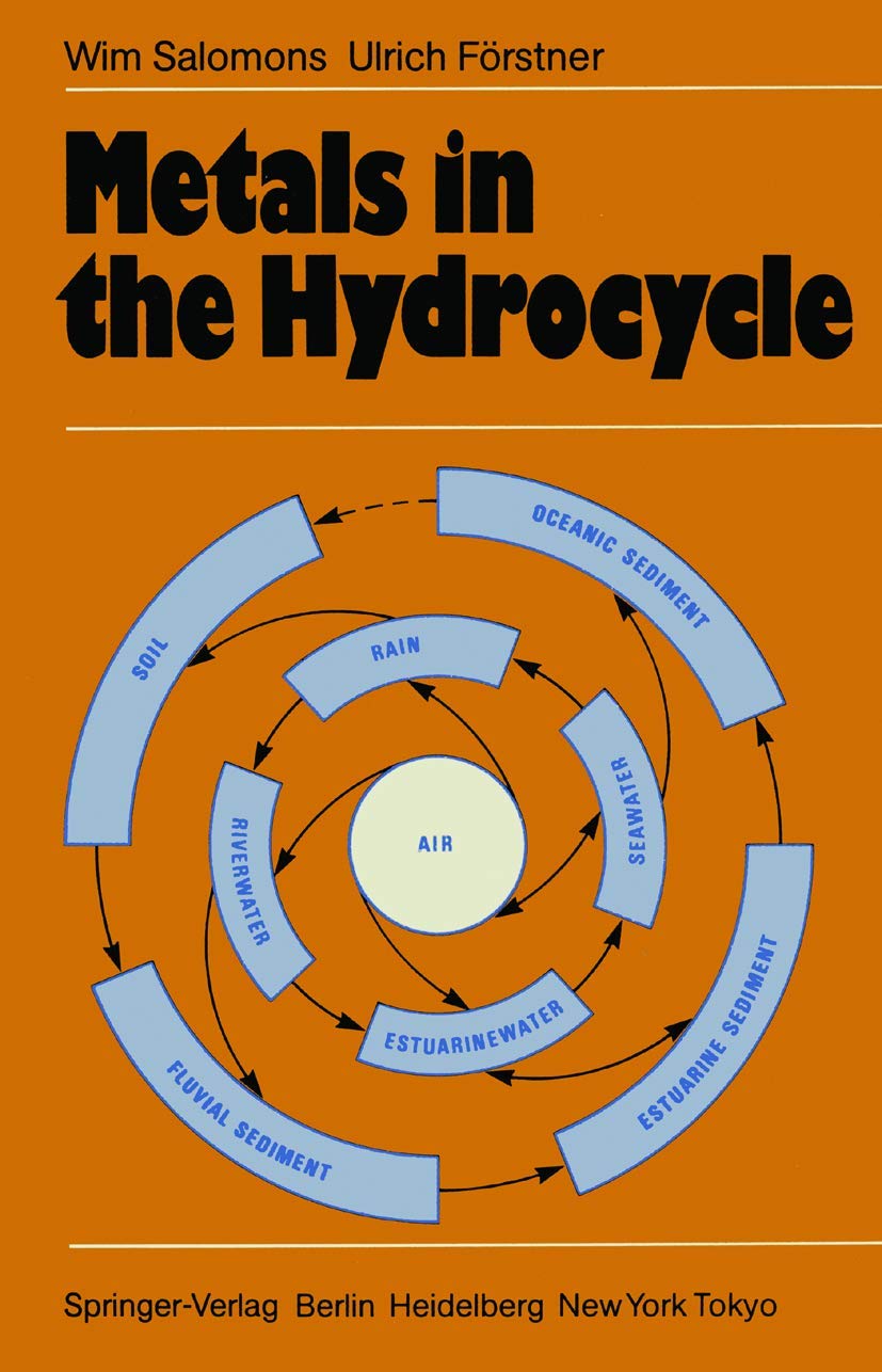 Metals in the Hydrocycle by Wim Salomons and U. Forstner