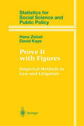 Prove It with Figures: Empirical Methods in Law and Litigation - Legal