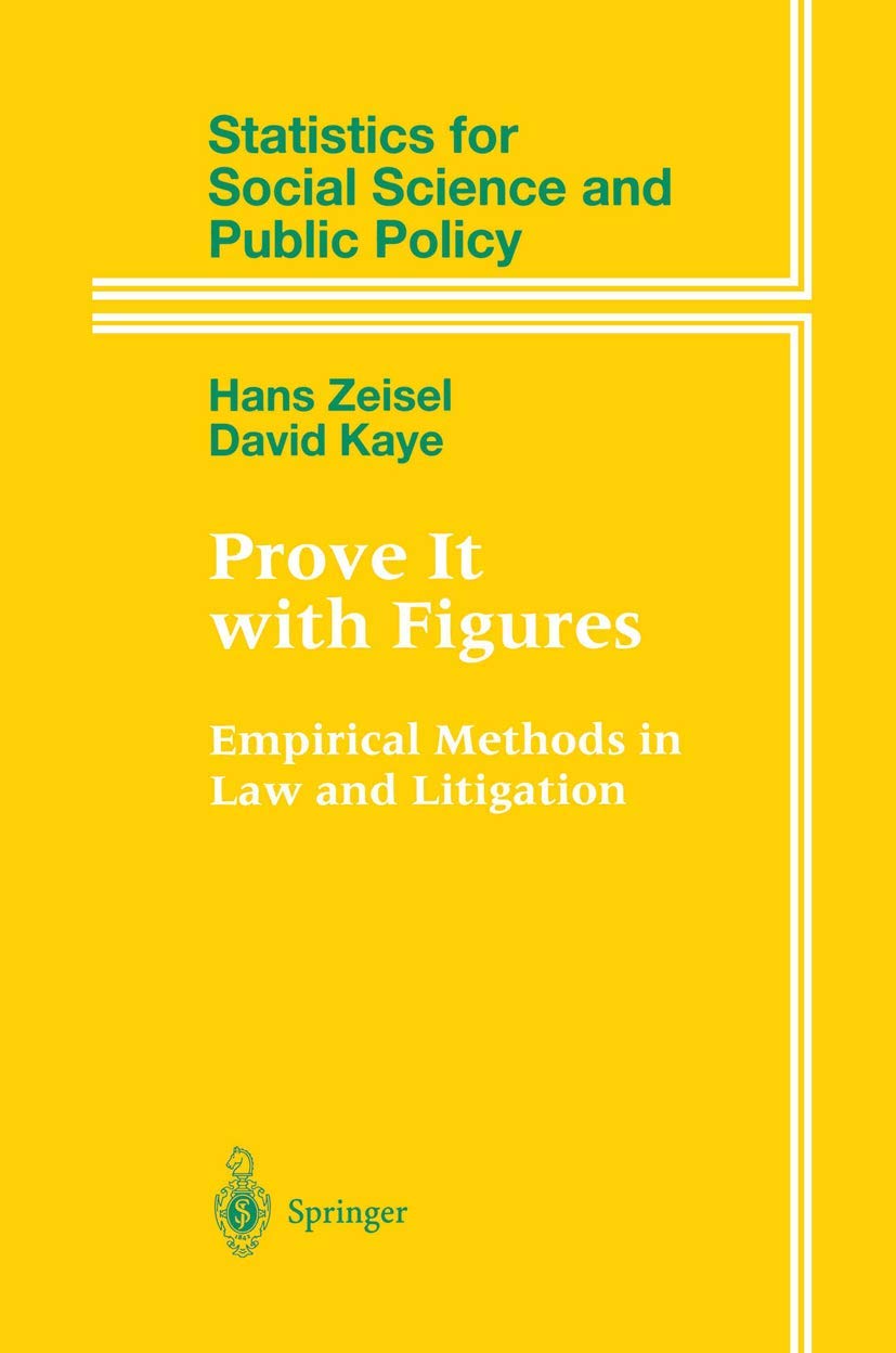 Prove It with Figures: Empirical Methods in Law and Litigation