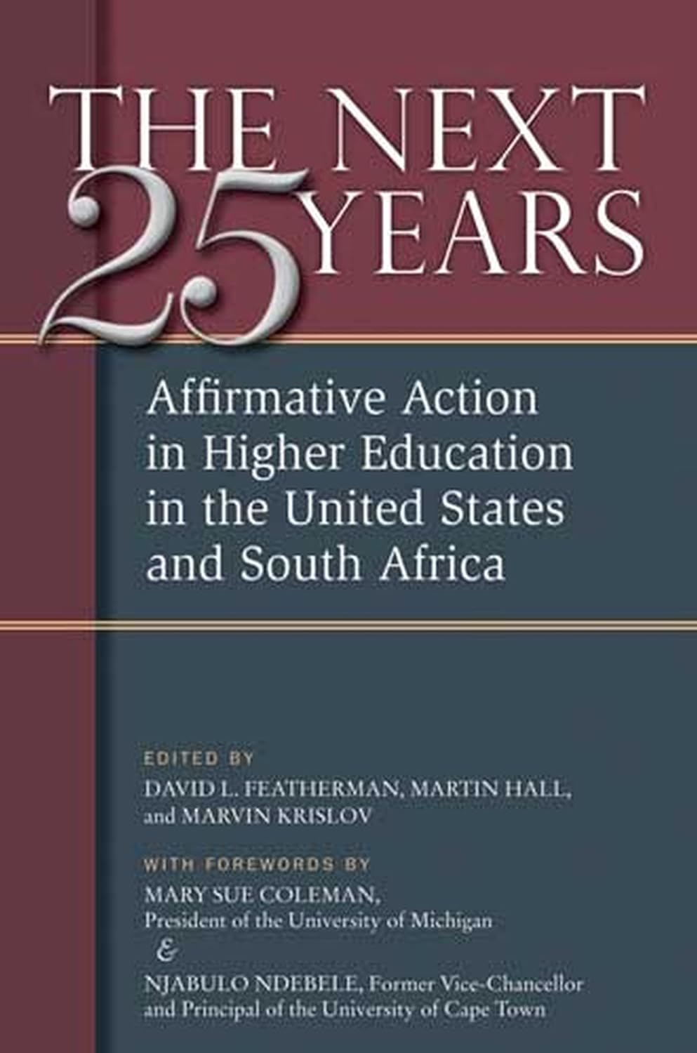 The Next Twenty-five Years: Affirmative Action in Higher Education