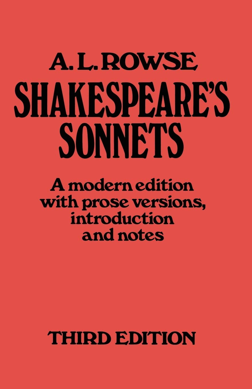 Shakespeares Sonnets: A Modern Edition with Prose Versions
