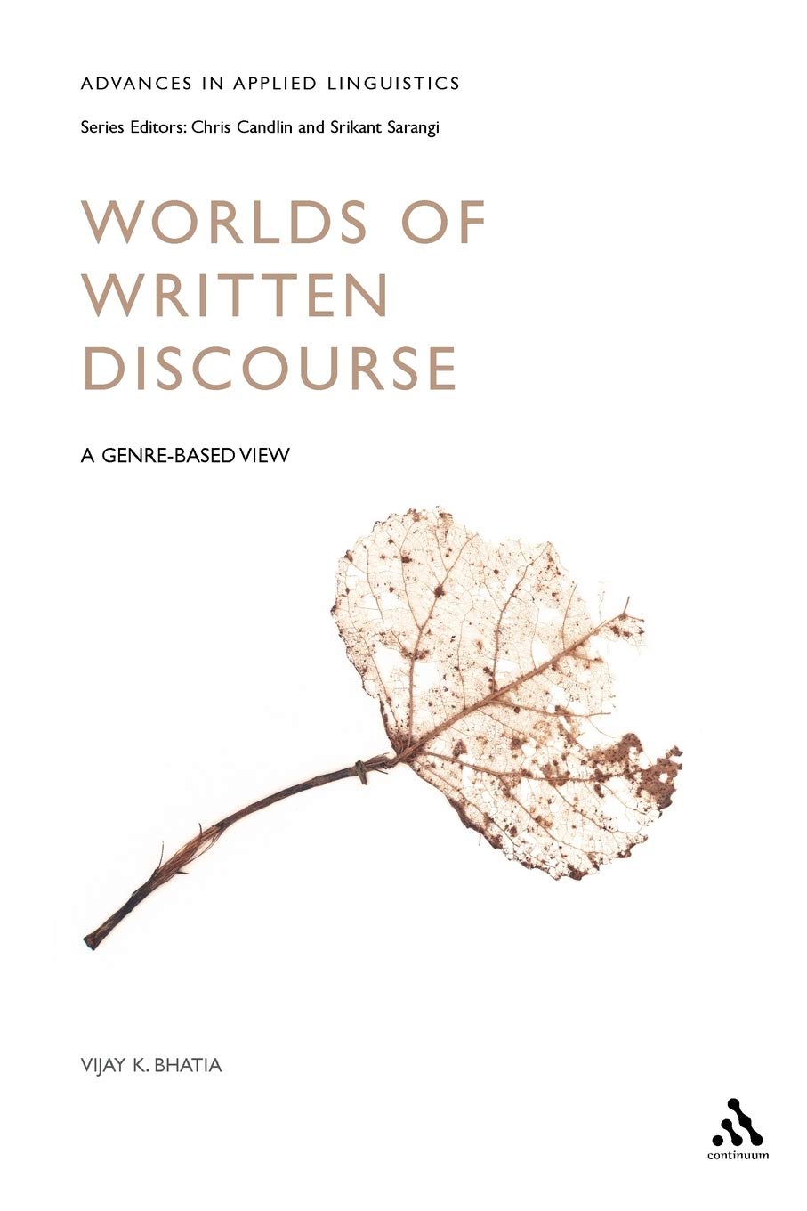 Worlds of Written Discourse: A Genre-Based View for Linguists
