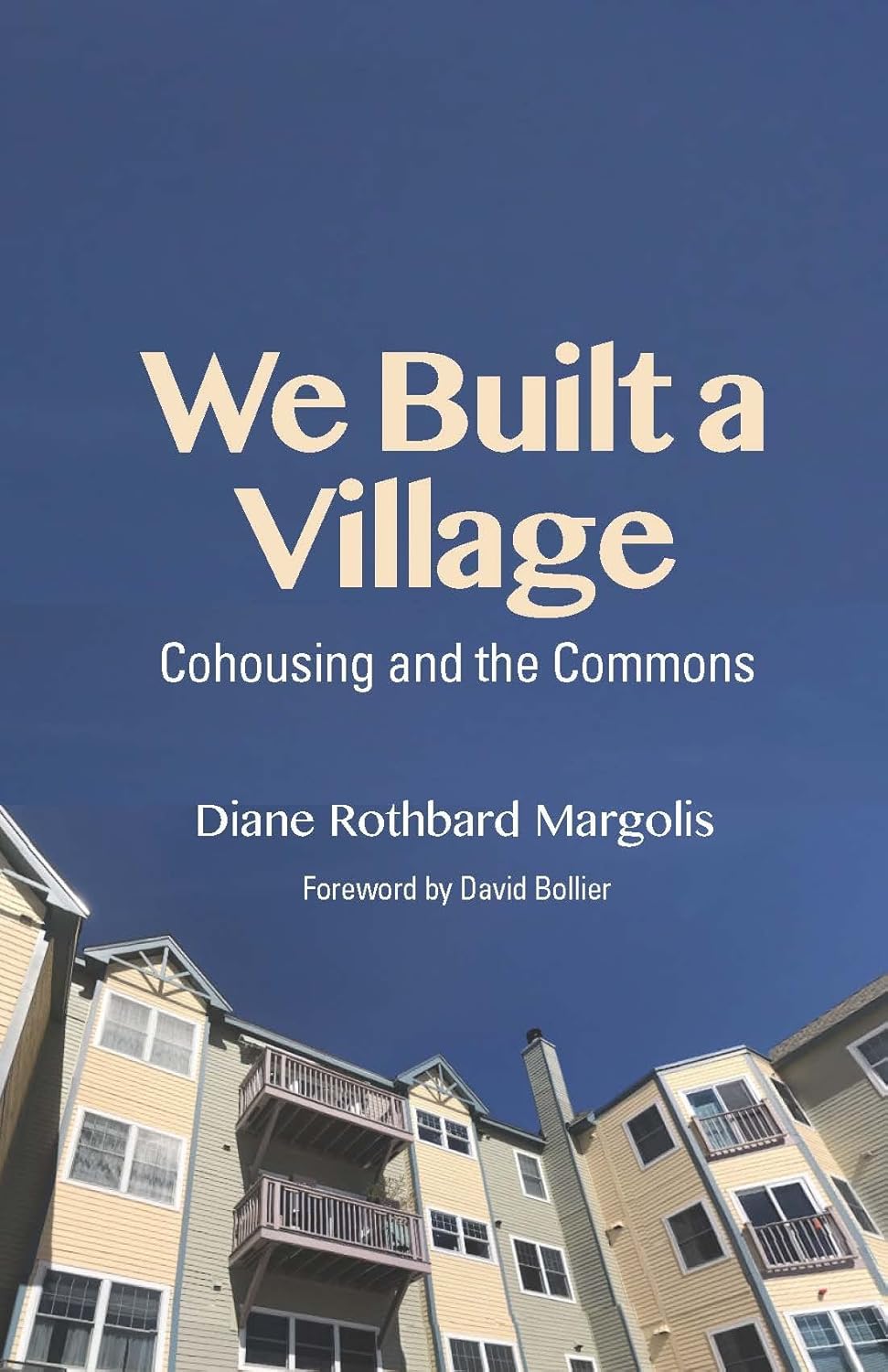 We Built a Village: Cohousing and the Commons Review