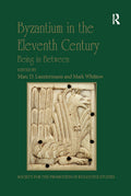 Byzantium in the Eleventh Century: Being in Between - Scholarly