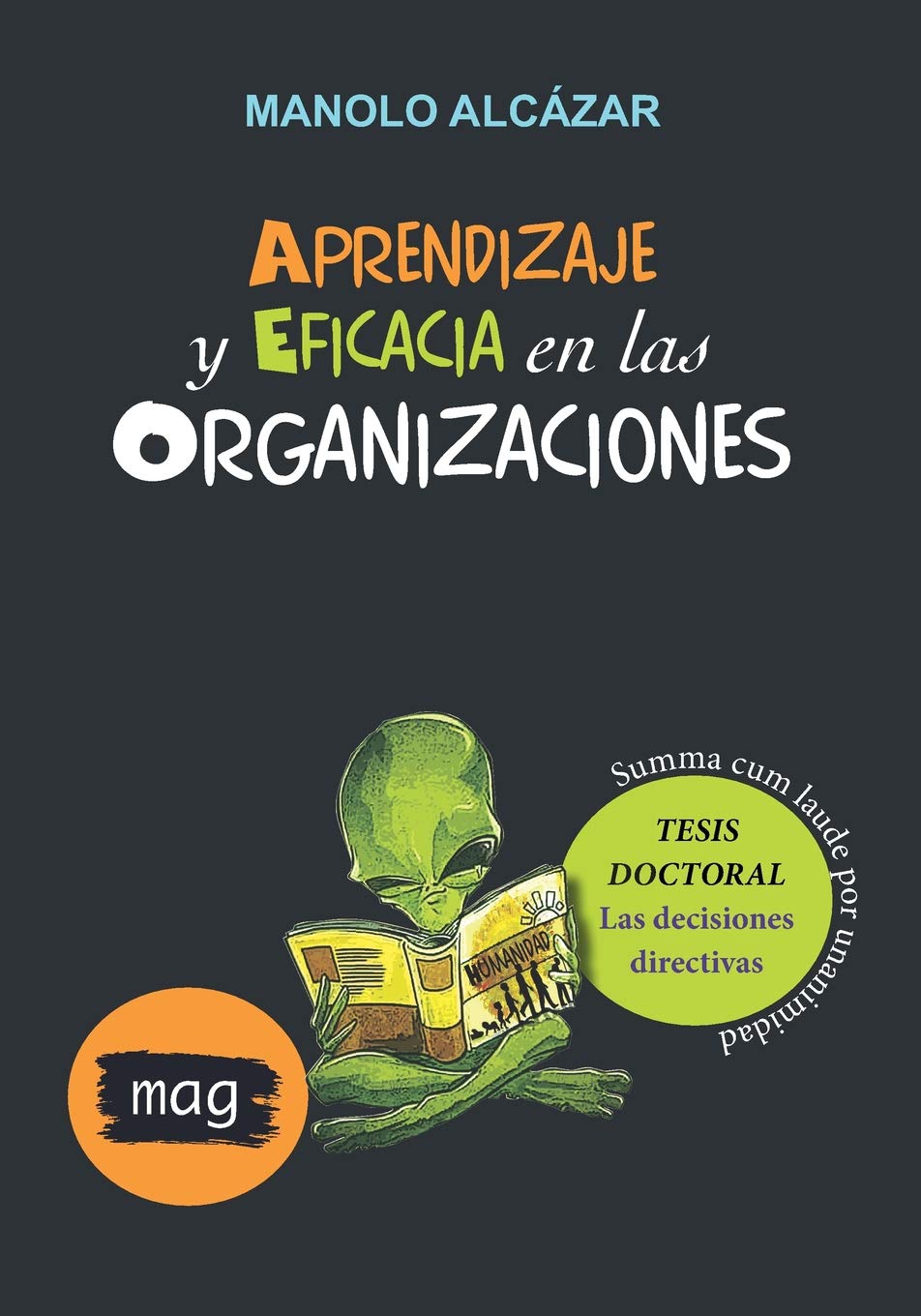 Aprendizaje y eficacia en las organizaciones: Un enfoque practico