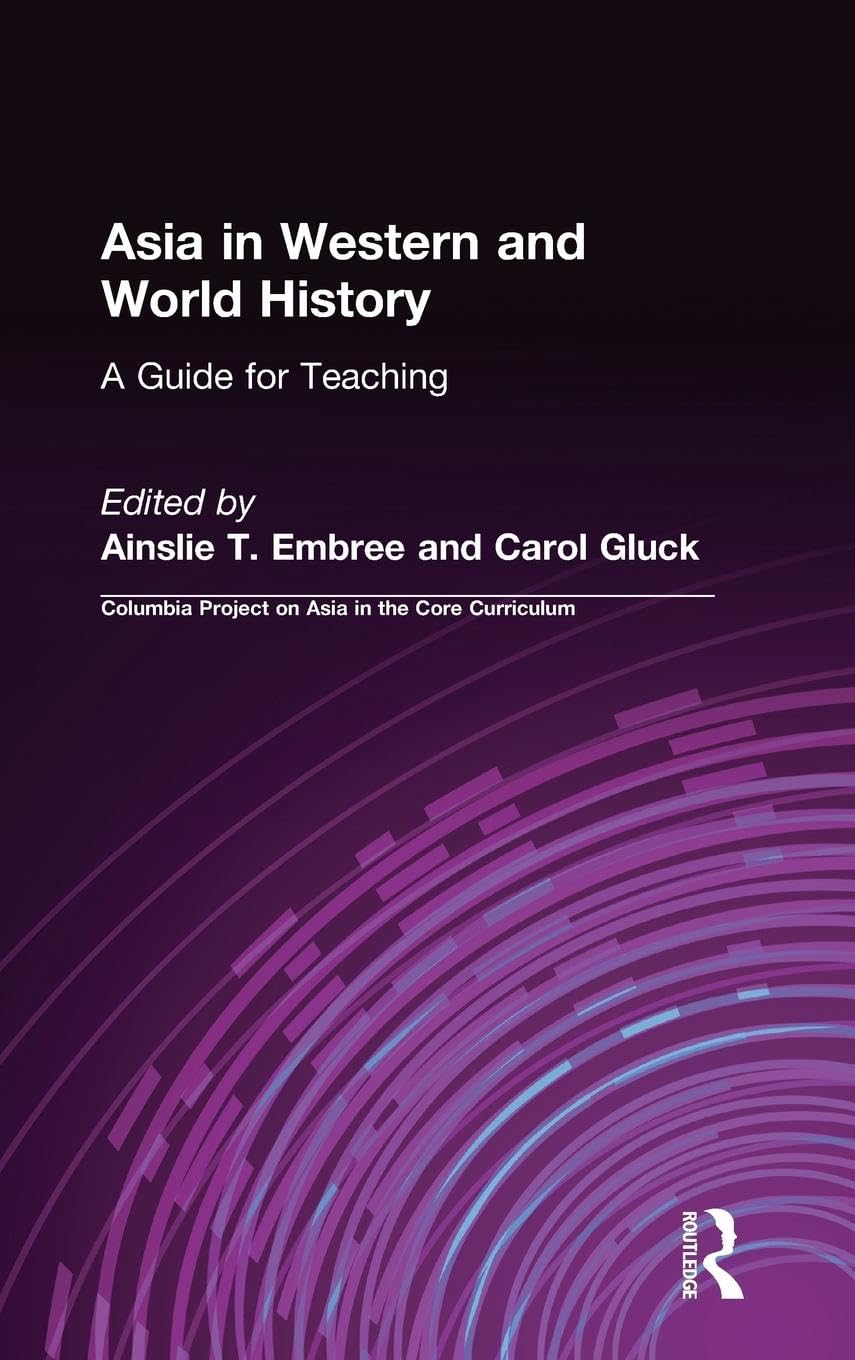 Asia in Western and World History: A Comprehensive Teaching Guide