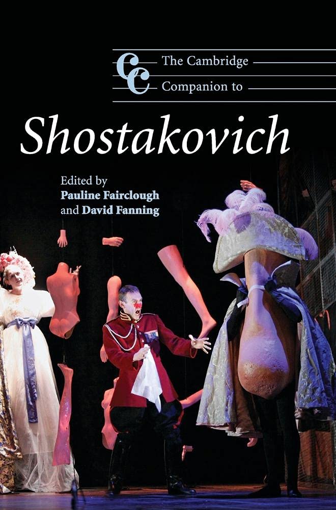 The Cambridge Companion to Shostakovich: A Comprehensive Guide