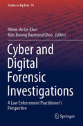 Cyber and Digital Forensic Investigations: A Law Enforcement