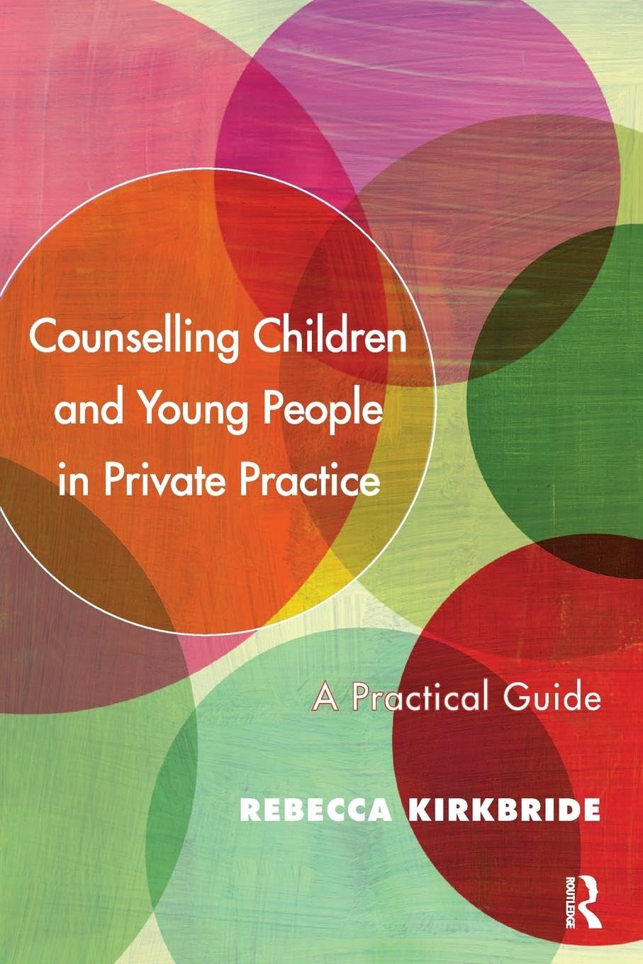 Counselling Children and Young People in Private Practice Guide