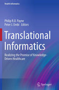 Translational Informatics: Realizing the Promise of Knowledge-Driven