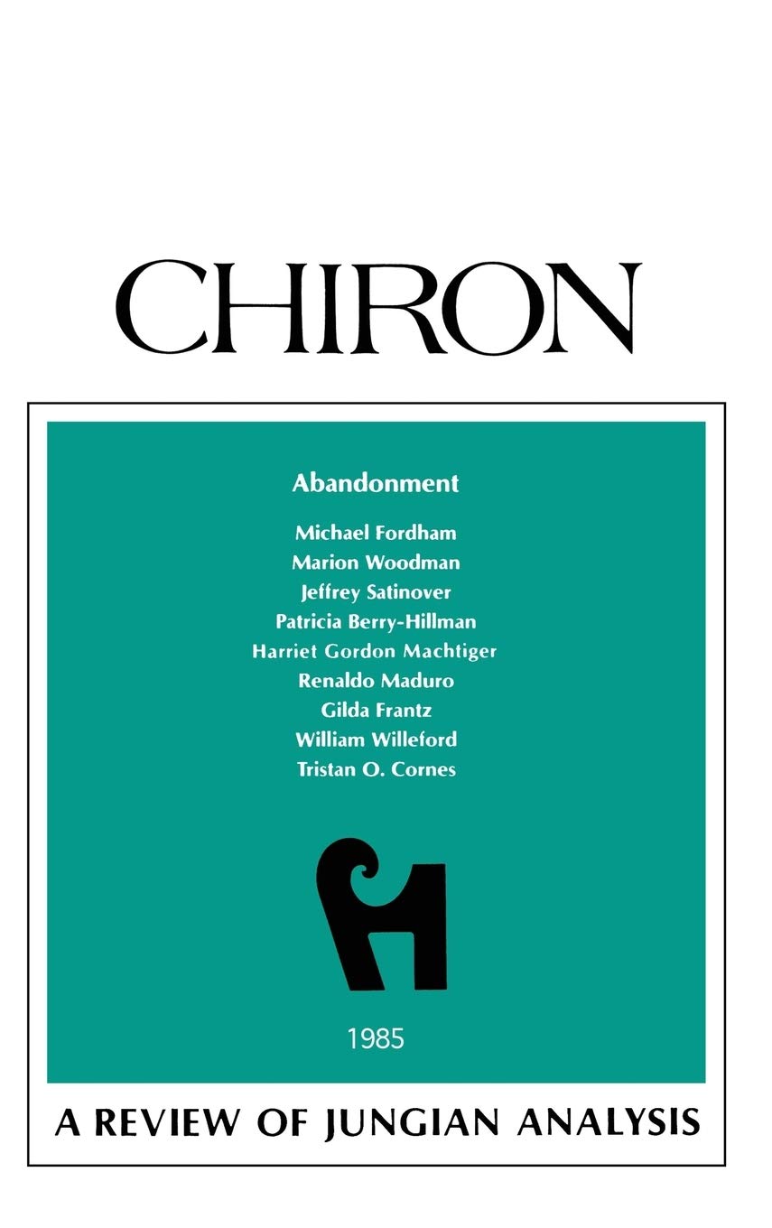 Abandonment: A Review of Jungian Analysis by Nathan Schwartz-Salant