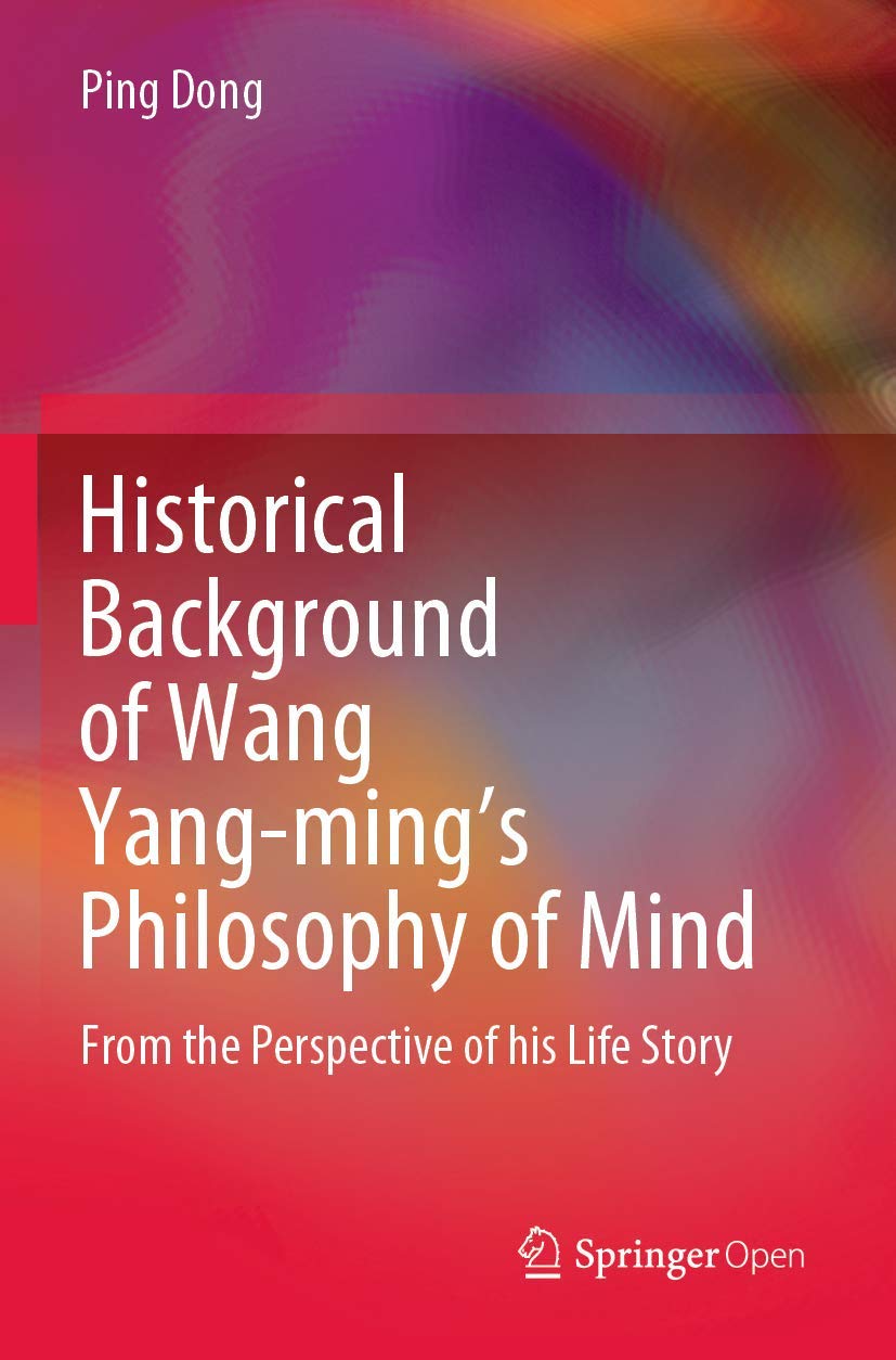 Historical Background of Wang Yang-ming's Philosophy of Mind Explored