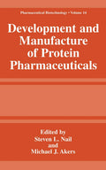 Development and Manufacture of Protein Pharmaceuticals - Practical