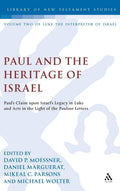 Paul and the Heritage of Israel: A Deep Dive into Legacy
